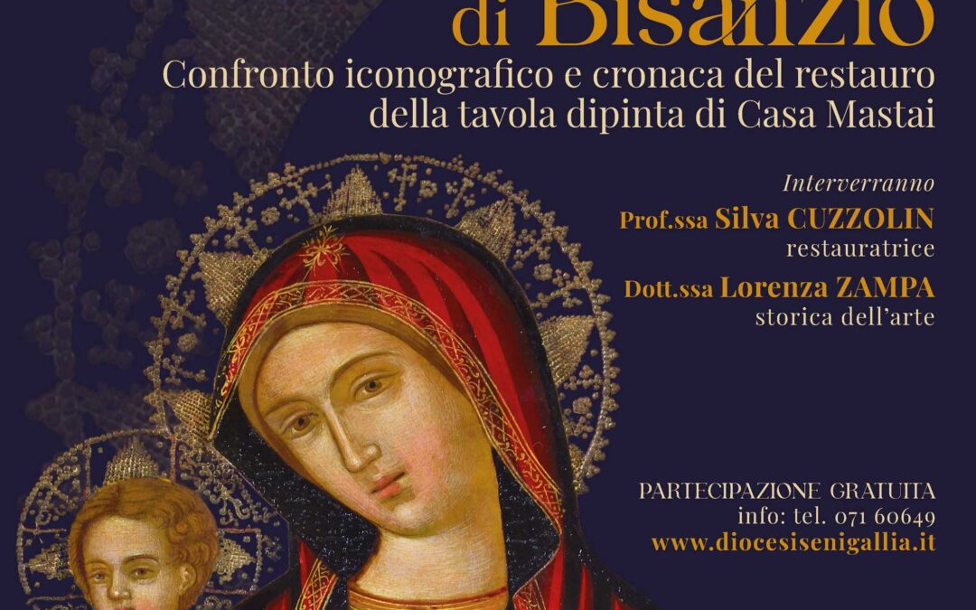 Lo splendore di Bisanzio – Confronto iconografico e cronaca del restauro della tavola dipinta di Casa Mastai – 9 dicembre 2022