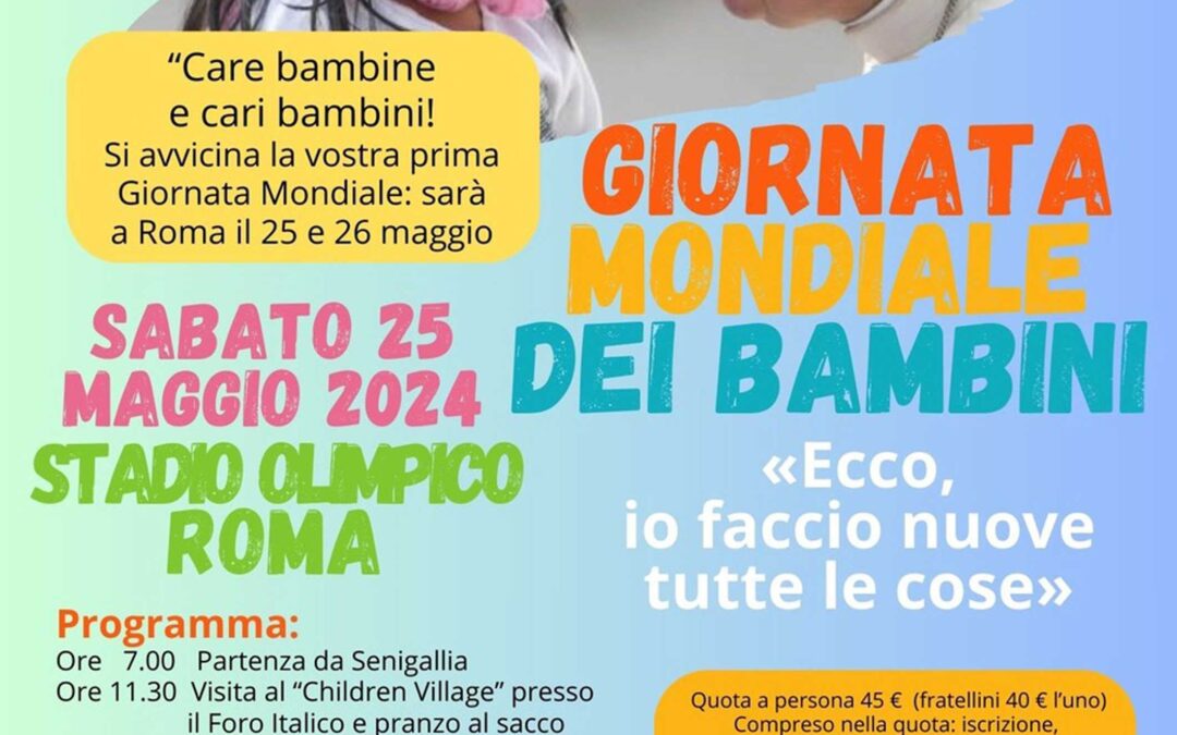 GIORNATA MONDIALE DEI BAMBINI – Roma 25-26 maggio 2024